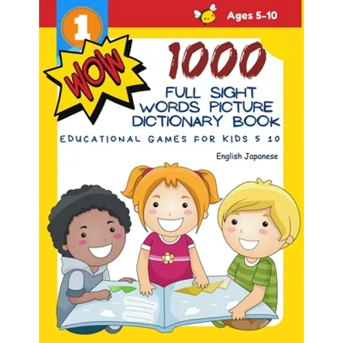 1000 Full Sight Words Picture Dictionary Book English Japanese Educational Games for Kids 5 10: First Sight word flash cards learning activities to bu