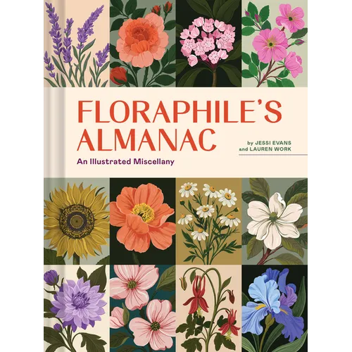 Floraphile's Almanac: An Illustrated Miscellany