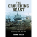 The Crouching Beast: A United States Army Lieutenant's Account of the Battle for Hamburger Hill, May 1969