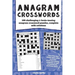 Anagram Crosswords: A unique combination of two challenging puzzle types; Anagram puzzles will provide hours of fun and plenty of brain-teasing activi