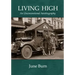 Living High: An Unconventional Biography