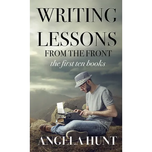 Writing Lessons from the Front: the first ten books