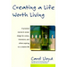 Creating a Life Worth Living