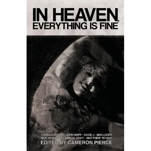 In Heaven, Everything Is Fine: Fiction Inspired by David Lynch