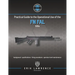 Practical Guide to the Operational Use of the FN FAL Rifle