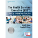 The Health Services Executive (Hse): Tools for Leading Long-Term Care and Senior Living Organizations