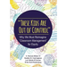 These Kids Are Out of Control: Why We Must Reimagine Classroom Management for Equity