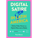 Digital Satire in Latin America: Online Video Humor as Hybrid Alternative Media