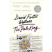 The Pale King: An Unfinished Novel
