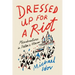 Dressed Up for a Riot