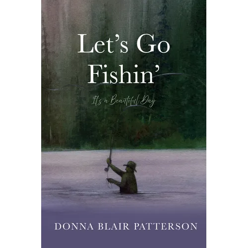 Let's Go Fishin'