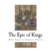 The Epic of Kings: Hero Tales of Ancient Persia