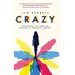 Crazy: Reclaiming Life from the Shadow of Traumatic Memory