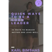 Quick Ways to Be a Good Leader: 24 Ways to Manage Better and Lead Well