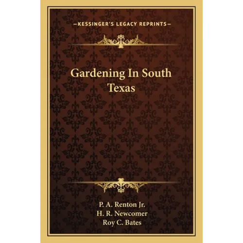Gardening In South Texas