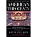 American Theocracy: The Peril and Politics of Radical Religion, Oil, and Borrowed Money in the 21st Century