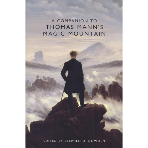 A Companion to Thomas Mann's Magic Mountain