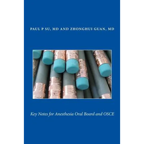 Key Notes for Anesthesia Oral Board and OSCE