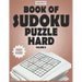 SUDOKY Book of Sudoku Puzzles Hard: Sudoku puzzle books for adults - Includes Solutions - Vol II