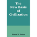 The New Basis of Civilization