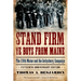 Stand Firm Ye Boys from Maine: The 20th Maine and the Gettysburg Campaign