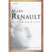 Mary Renault: A Biography