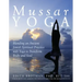 Mussar Yoga: Blending an Ancient Jewish Spiritual Practice with Yoga to Transform Body and Soul
