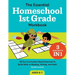 The Essential Homeschool 1st Grade Workbook: 135 Fun Curriculum-Based Exercises to Build Skills in Reading, Writing, and Math