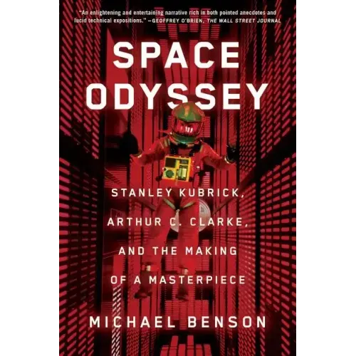 Space Odyssey: Stanley Kubrick, Arthur C. Clarke, and the Making of a Masterpiece