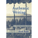 Authentic Writing a Memoir on Creating Memoir