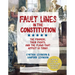 Fault Lines in the Constitution (Third Edition): The Framers, Their Fights, and the Flaws That Affect Us Today