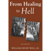 From Healing to Hell: 3rd Edition