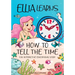 Ellia Learns How to Tell the Time: Fun Interactive Educational Story