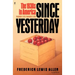 Since Yesterday: The 1930's in America, September 3, 1929 to September 3, 1939