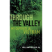 Through the Valley: My Captivity in Vietnam
