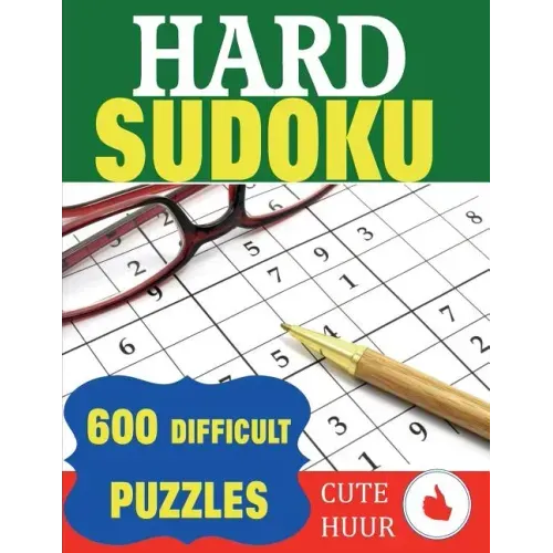 Hard Sudoku: 600 Difficult Puzzles