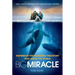 Big Miracle: Inspired by the Incredible True Story That United the World