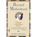 Beyond Motherhood: Choosing a Life Without Children