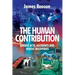 The Human Contribution: Unsafe Acts, Accidents and Heroic Recoveries
