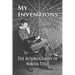 My Inventions: The Autobiography of Nikola Tesla