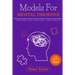 Models for Mental Disorder: and why the conjugal one is best