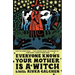 Everyone Knows Your Mother Is a Witch