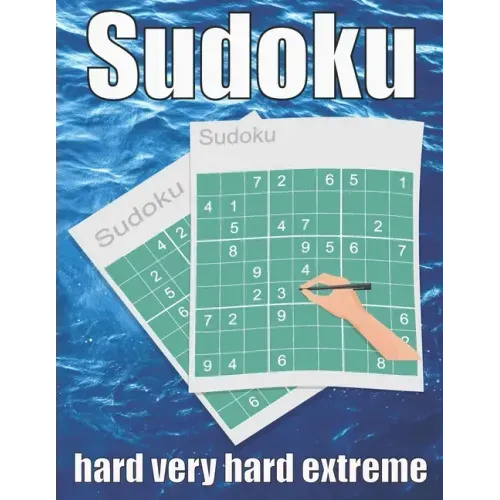 sudoku hard very hard extreme: Large Print Sudoku Puzzle Book 120 PAGE