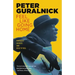 Feel Like Going Home: Portraits in Blues and Rock 'n' Roll