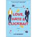 Love, Hate & Clickbait