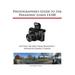 Photographer's Guide to the Panasonic Lumix LX100