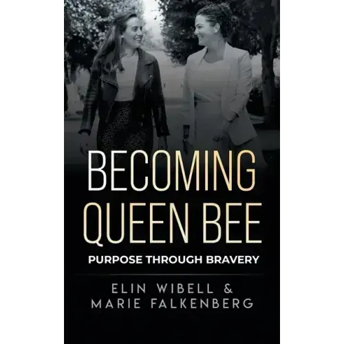 Becoming Queen Bee: Purpose Through Bravery