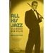 All His Jazz: The Life & Death of Bob Fosse