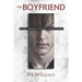 The Boyfriend: Every Parents Worst nightmare