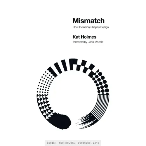 Mismatch: How Inclusion Shapes Design